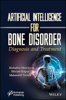 Artificial Intelligence for Bone Disorder: Diagnosis and Treatment 1st Edition
