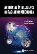 Artificial Intelligence in Radiation Oncology Kindle Edition