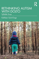 Rethinking Autism with Dolto 1st Edition