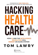 Hacking Healthcare 1st Edition