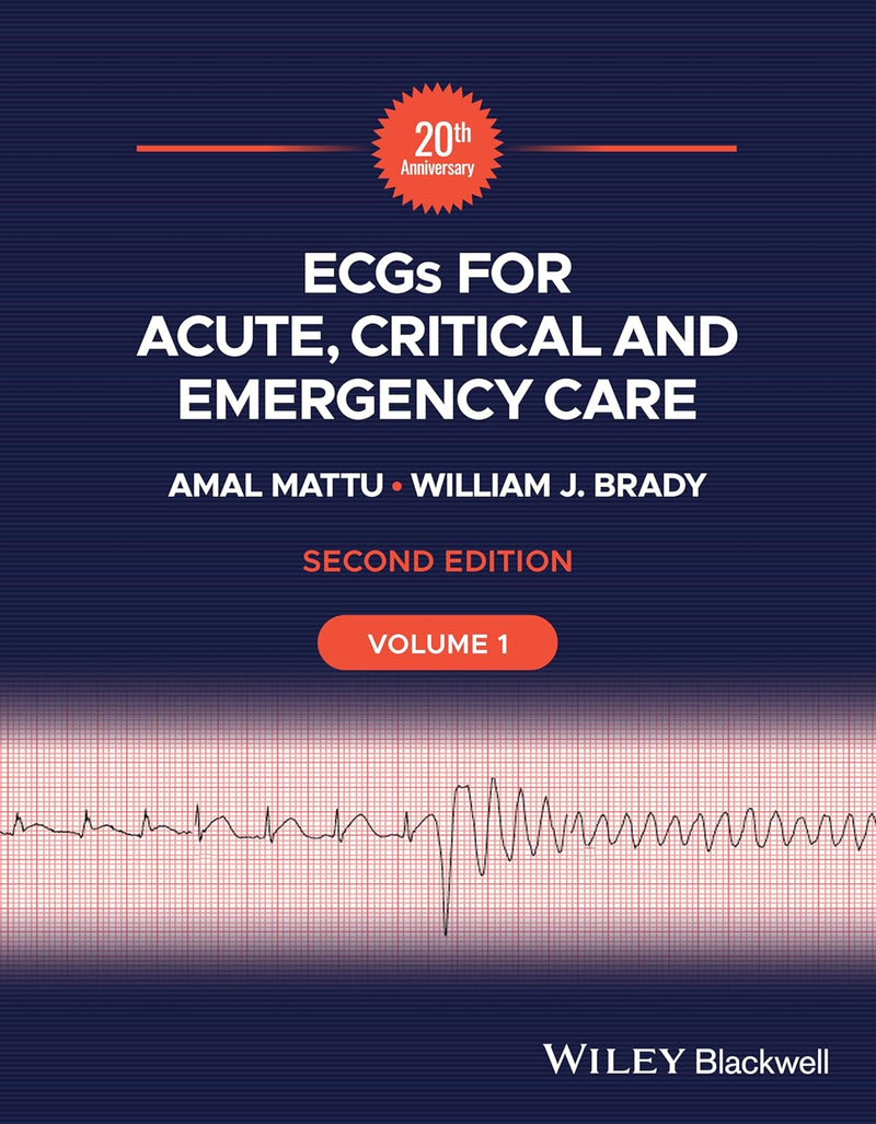 ECGs for Acute, Critical and Emergency Care, Volume 1, 20th Anniversary 2nd Edition