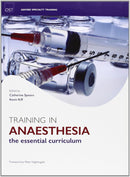 Training In Anaesthesia (Oxford Specialty Training: Training In) 1st Edition