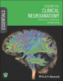 Essential Clinical Neuroanatomy (Essentials) 2nd Edition