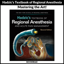 Hadzic's Textbook of Regional Anesthesia and Acute Pain Management, Second Edition 2nd Edition