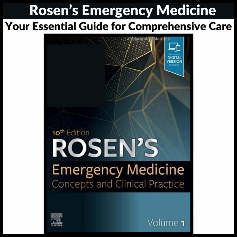 Rosen's Emergency Medicine: Concepts and Clinical Practice: 10th Edition