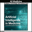 Artificial Intelligence in Medicine: Technical Basis and Clinical Applications 1st Edition