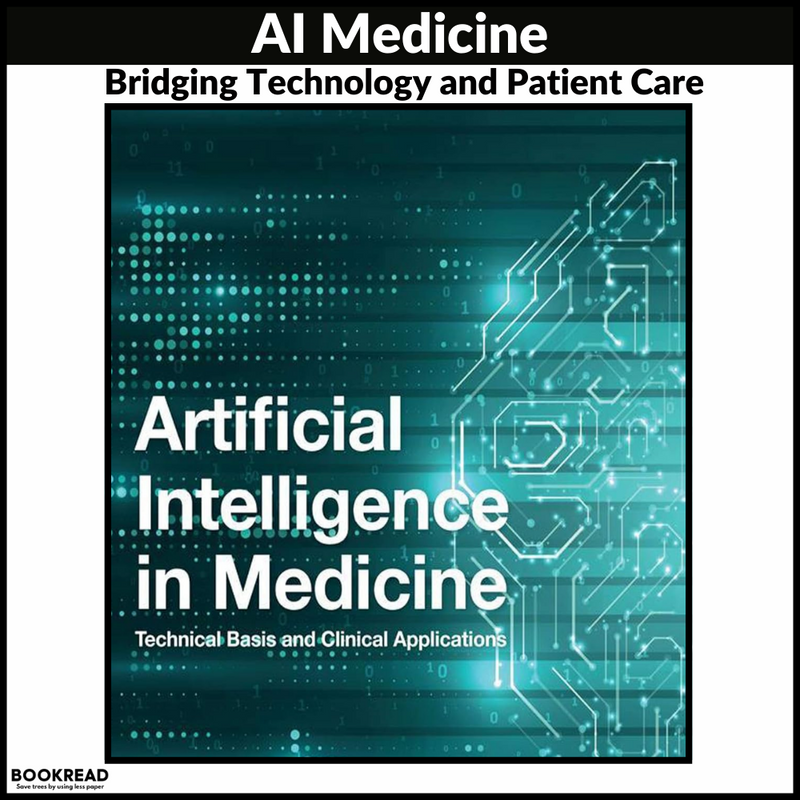 Artificial Intelligence in Medicine: Technical Basis and Clinical Applications 1st Edition