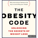 The Obesity Code - Unlocking the Secrets of Weight Loss