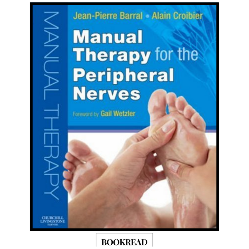 Manual Therapy for the Peripheral Nerves 1st Edition