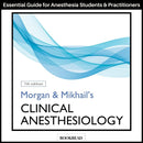Morgan and Mikhail's Clinical Anesthesiology, 7th Edition