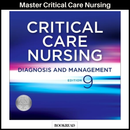Critical Care Nursing: Diagnosis and Management 9th Edition