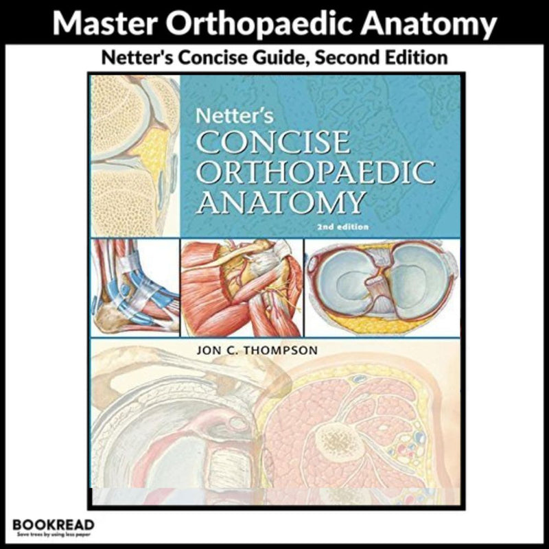 Netter's Concise Orthopaedic Anatomy,   (Netter Basic Science) 2nd Edition
