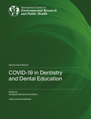 COVID-19 in Dentistry and Dental Education
