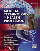 Medical Terminology for Health Professions, Version 8th Edition